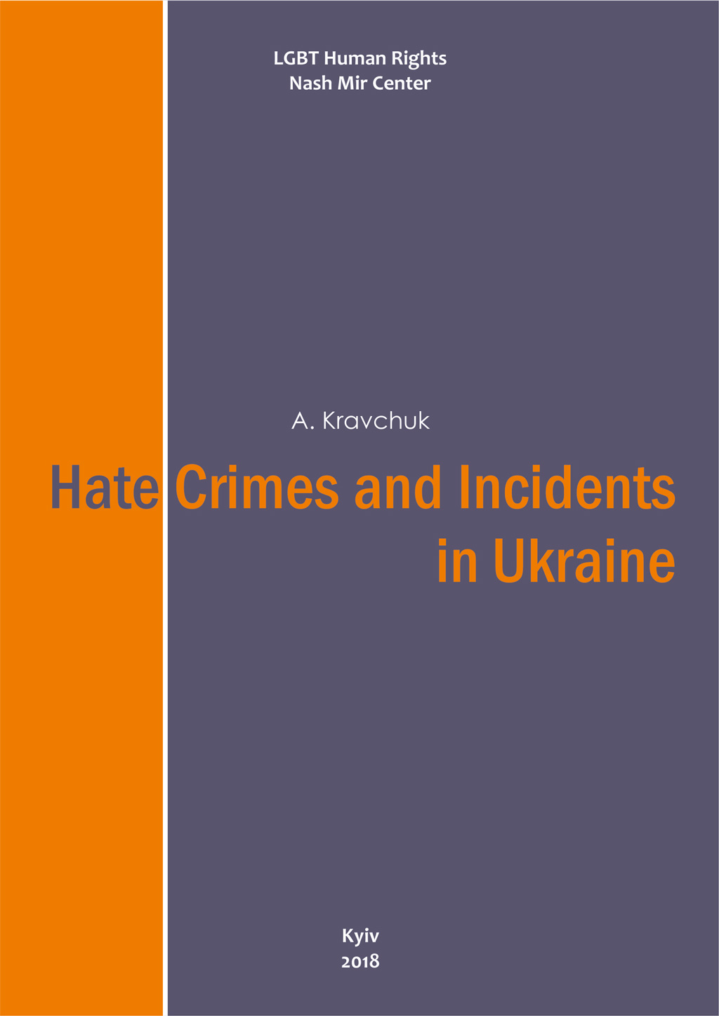 Hate crimes and incidents in Ukraine